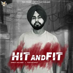 Hit And Fit  (feat. Yuvi Rajput)